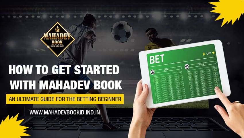 You are currently viewing How to get started with Mahadev Book: An Ultimate Guide for the Betting Beginner 
