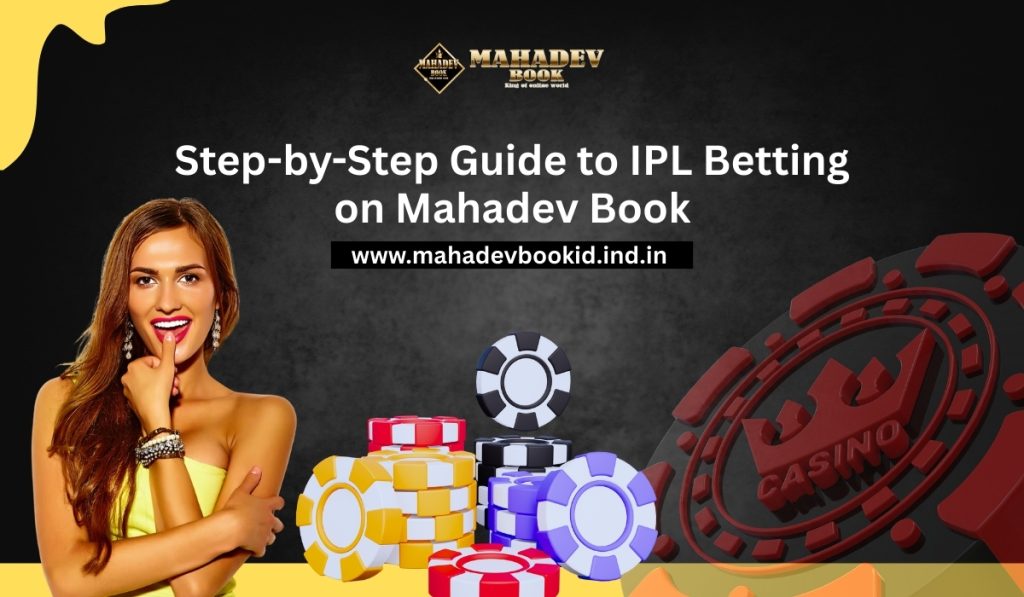 Step-by-Step-Guide-to-IPL-Betting-on-Mahadev-Book