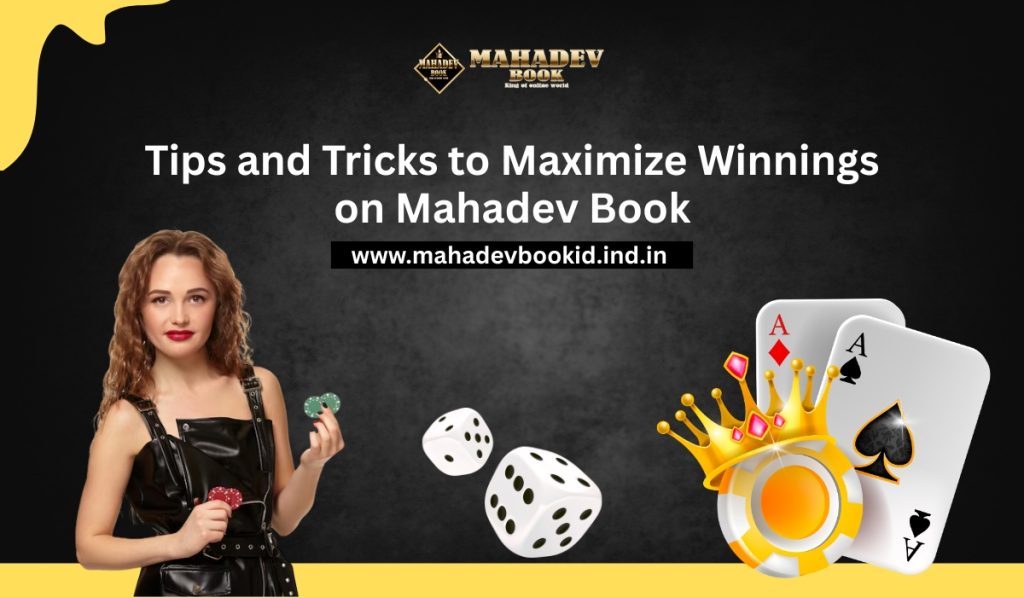 Tips-and-Tricks-to-Maximize-Winnings-on-Mahadev-Book