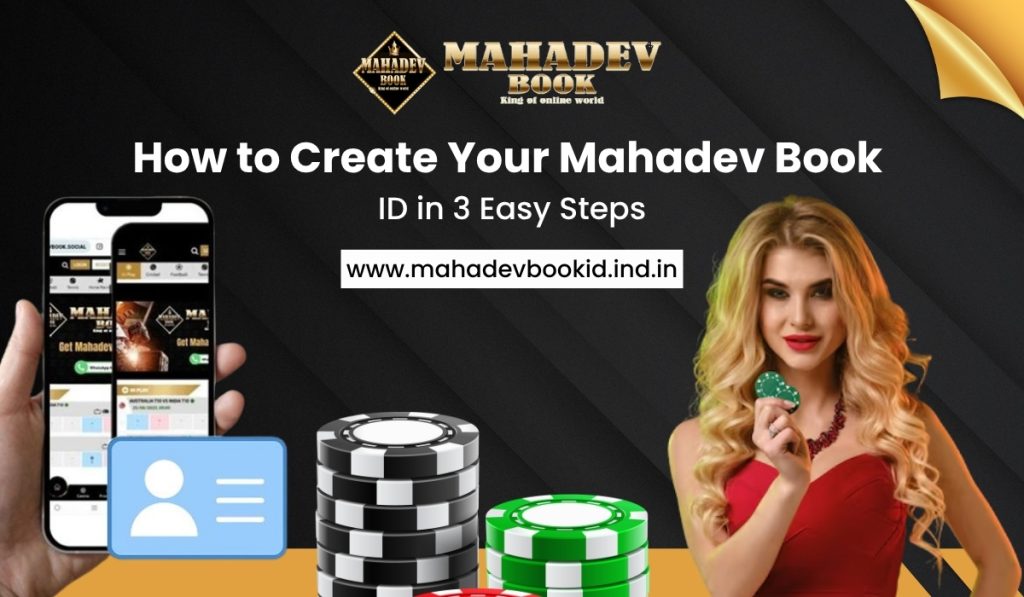 How to Create Your Mahadev Book ID in 3 Easy Steps