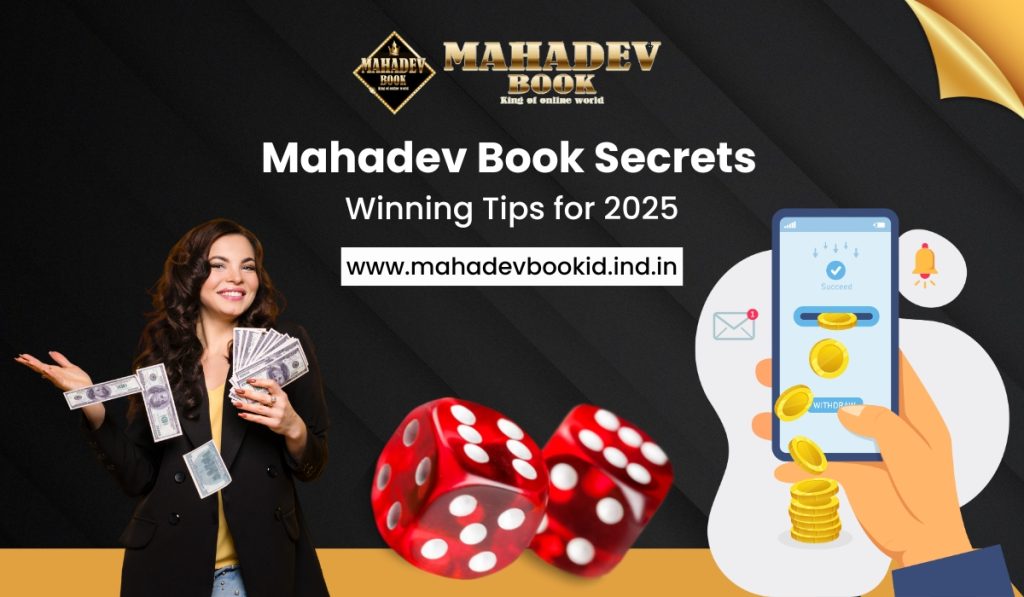 Discover expert winning tips for Mahadev Book in 2025. Learn strategies, login insights, and how to use your Mahadev Book ID for maximum success